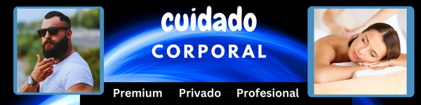 Cuidado Corporal Premium Privado y Profesional